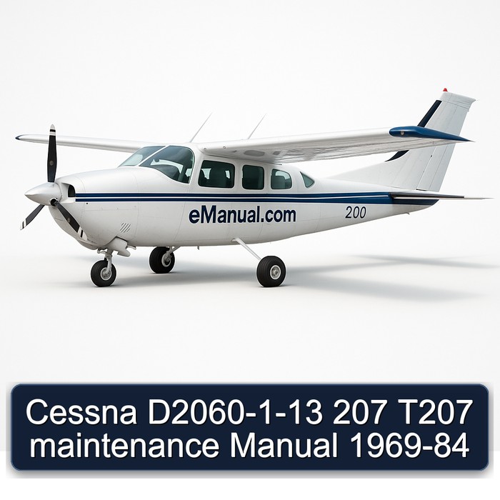 Cessna D2060-1-13 207 T207 maintenance Manual 1969-84