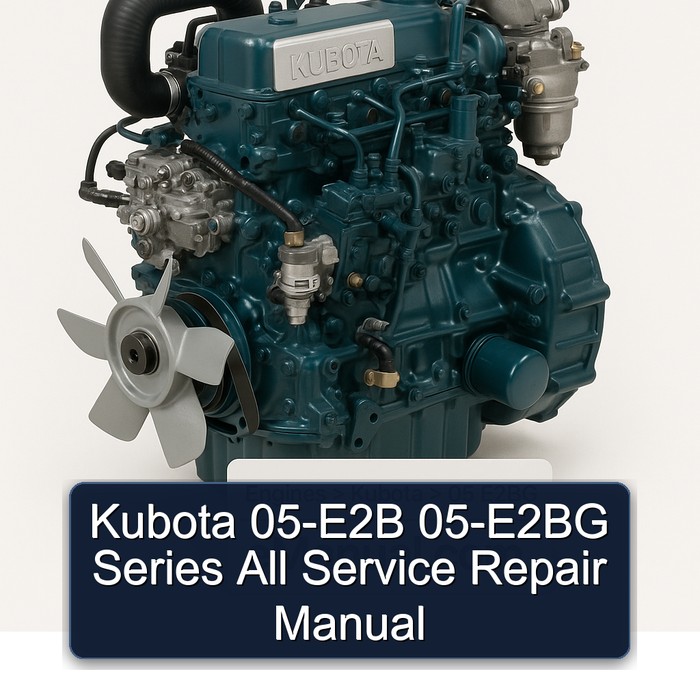Kubota 05-E2B 05-E2BG Series All Manual de servicio y reparación