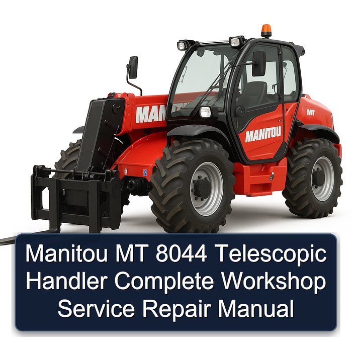 Manitou Mt 8044 Telescopic Handler Workshop Service Repair Manual PDF Download
