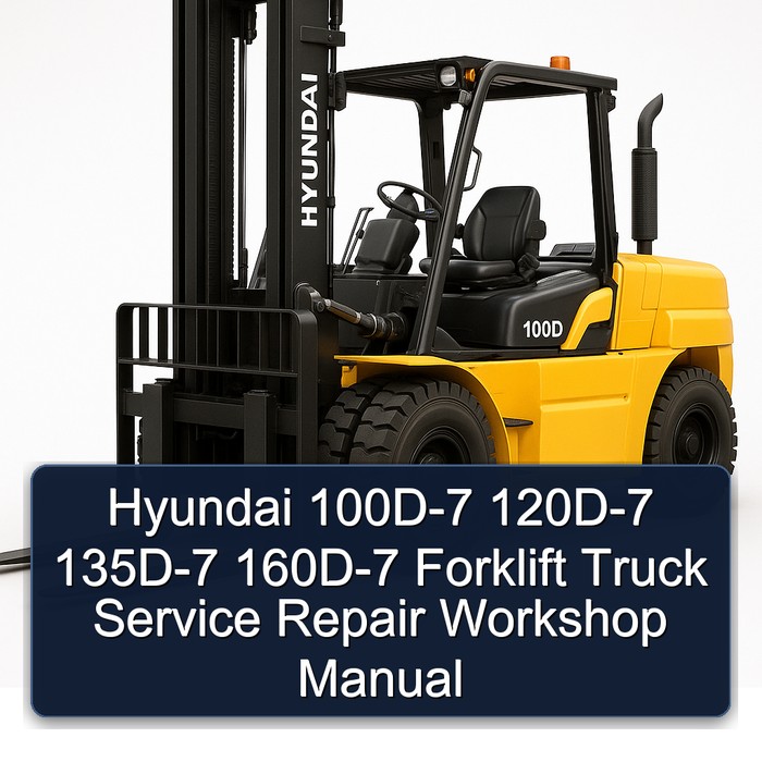 Manual de Servicio y Reparación de Montacargas Hyundai 100D-7, 120D-7, 135D-7, 160D-7