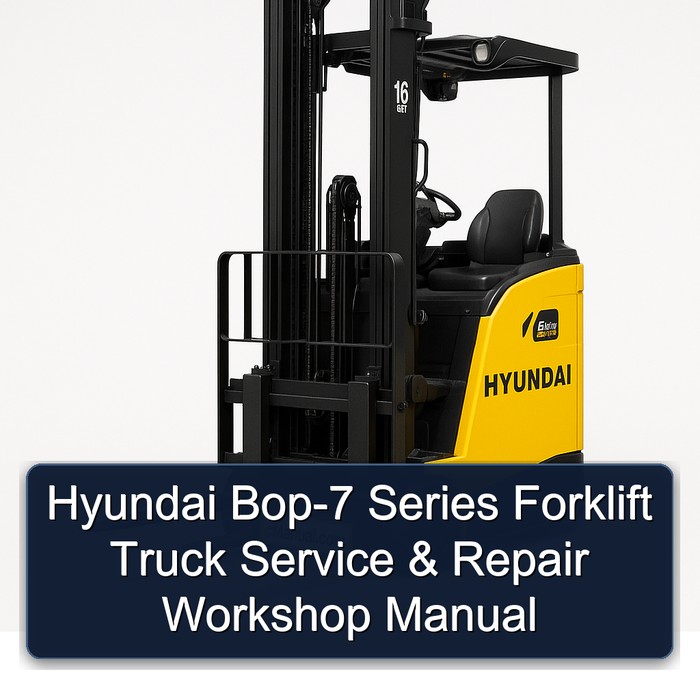 Manual de Servicio y Reparación para Carretillas Elevadoras Hyundai Serie Bop-7