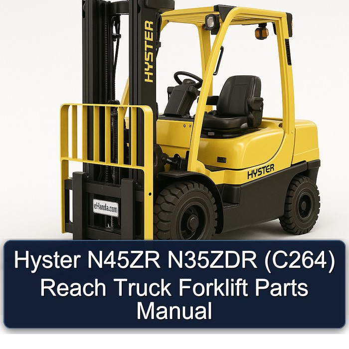 Hyster N45ZR N35ZDR (C264) Reach Truck Forklift Parts Manual