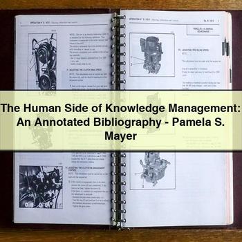 The Human Side of Knowledge Management: an Annotated Bibliography-Pamela S. Mayer PDF Download