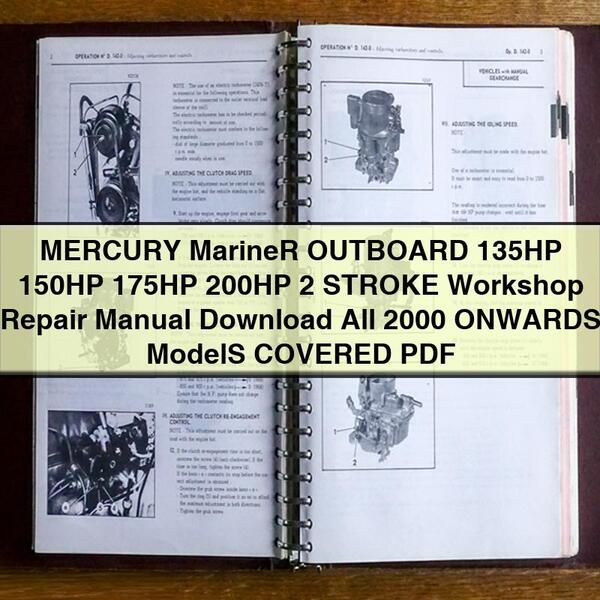 MERCURY Mariner OUTBOARD 135HP 150HP 175HP 200HP 2 STROKE Workshop Repair Manual All 2000 ONWARDS ModelS COVERED