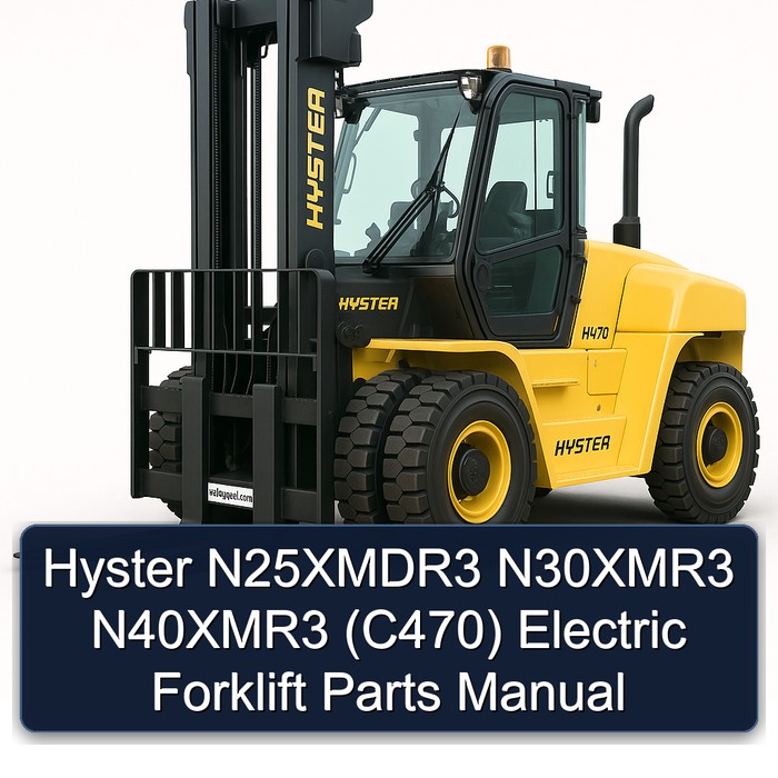 Hyster N25XMDR3 N30XMR3 N40XMR3 (C470) Electric Forklift Parts Manual