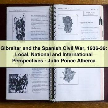 Gibraltar and the Spanish Civil War 1936-39: Local National and International Perspectives-Julio Ponce Alberca PDF Download