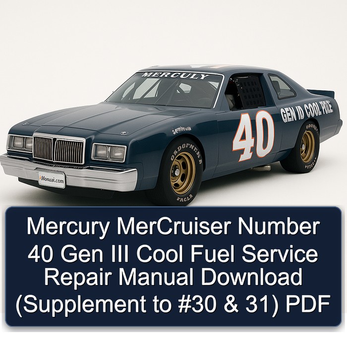 Mercury MerCruiser Number 40 Gen III Cool Fuel Service Repair Manual Download (Supplement to #30 & 31) PDF