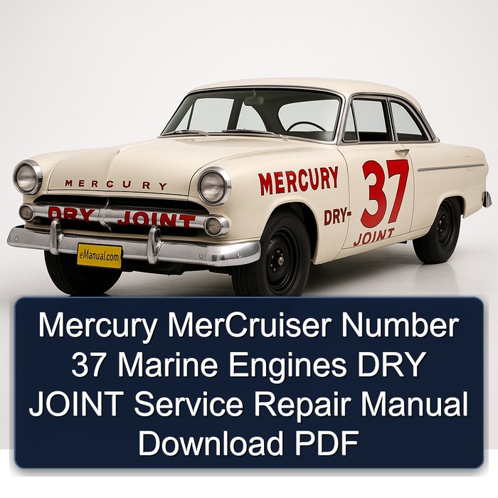 Mercury MerCruiser Number 37 Marine Engines DRY JOINT Service Repair Manual Download PDF