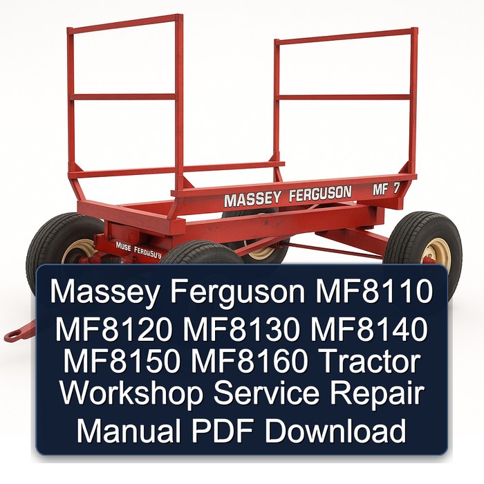 Massey Ferguson MF8110 MF8120 MF8130 MF8140 MF8150 MF8160 Tractor Workshop Manual de servicio y reparación PDF Download