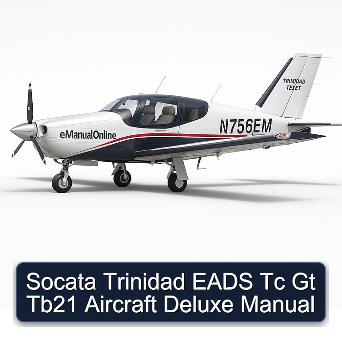 Socata Trinidad EADS Tc Gt Tb21 Aircraft Deluxe Manual 