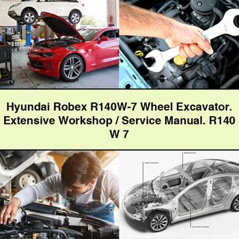 Hyundai Robex R140W-7 Wheel Excavator. Extensive Workshop/Manual de servicio y reparación. R140 W 7
