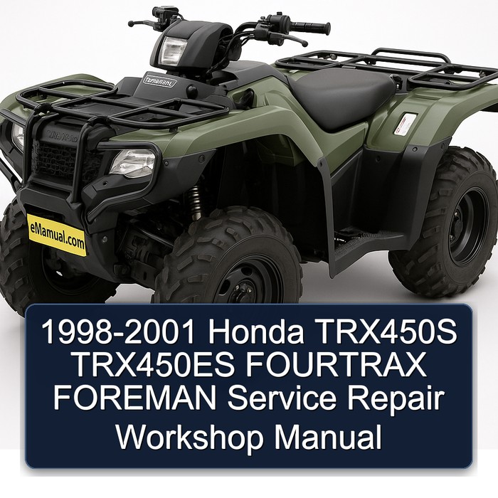 1998-2001 Honda TRX450S TRX450ES FOURTRAX FOREMAN Service Repair Workshop Manual