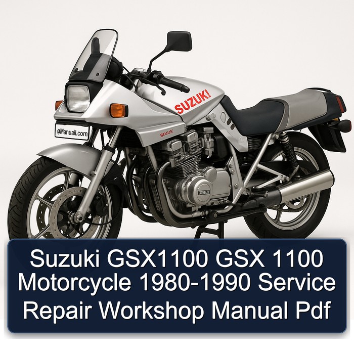 Suzuki GSX1100 GSX 1100 Motorcycle 1980-1990 Service Repair Workshop Manual Pdf