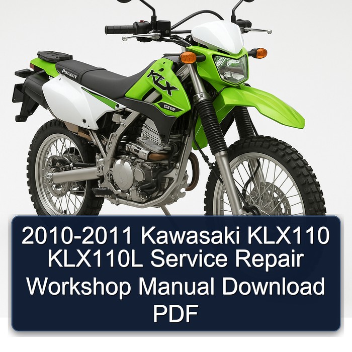 2010-2011 Kawasaki KLX110 KLX110L Service Repair Workshop Manual Download PDF