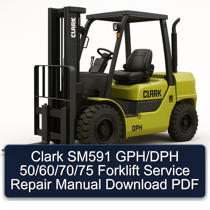 Manual de Reparación y Servicio de Montacargas Clark SM591 GPH/DPH 50/60/70/75 (PDF)