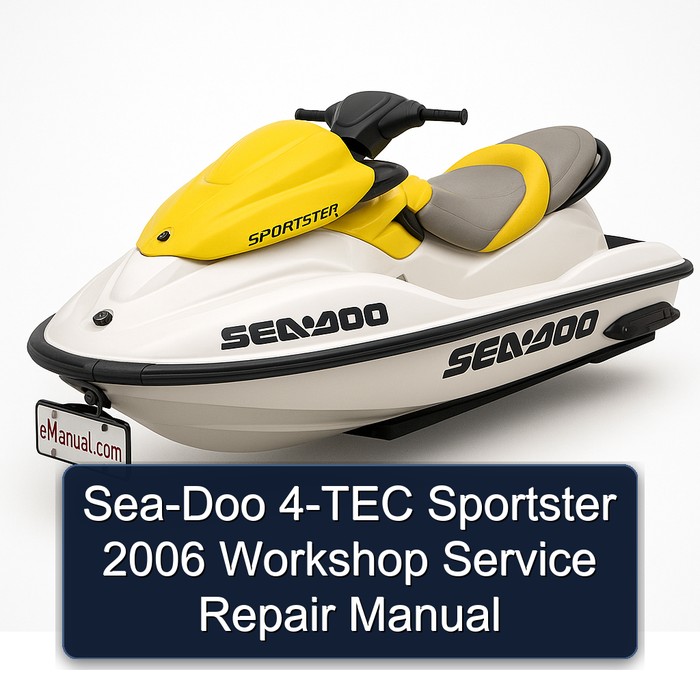 Sea-Doo 4-TEC Sportster 2006 Workshop Service Repair Manual