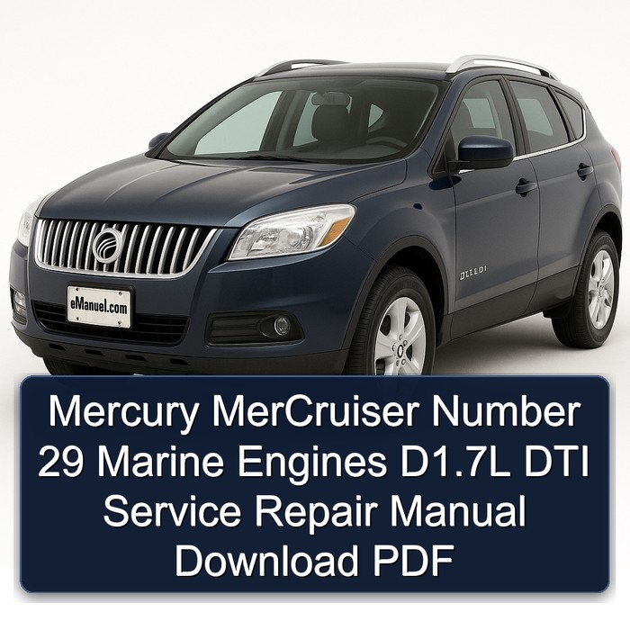 Mercury MerCruiser Number 29 Marine Engines D1.7L DTI Service Repair Manual Download PDF