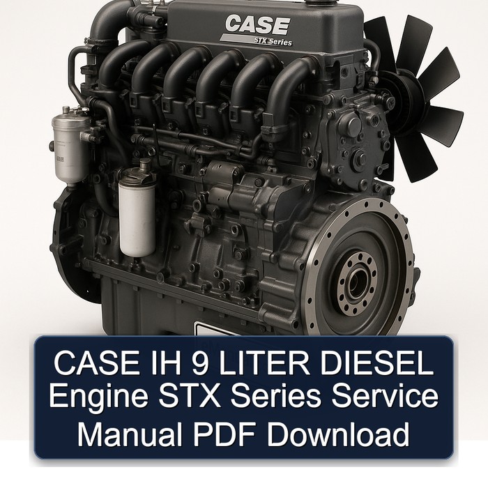 Manual de Servicio CASE IH Serie STX Motor Diesel 9 Litros (PDF)