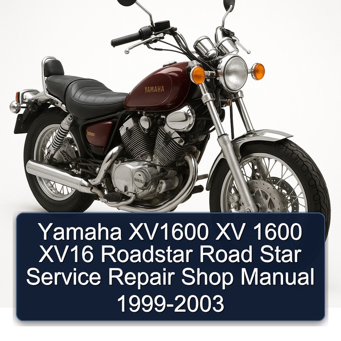 Yamaha XV1600 XV 1600 XV16 Roadstar Road Star Service Repair Shop Manual 1999-2003