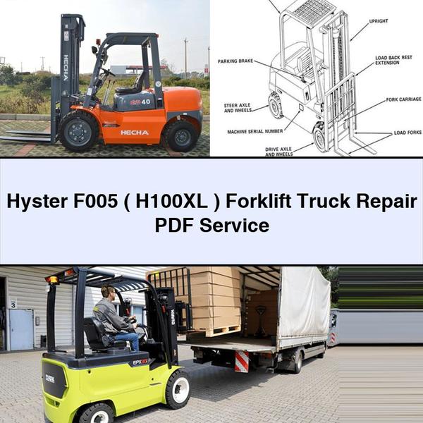 Hyster F005 ( H100XL ) Forklift Truck Workshop Service Repair Manual PDF Download