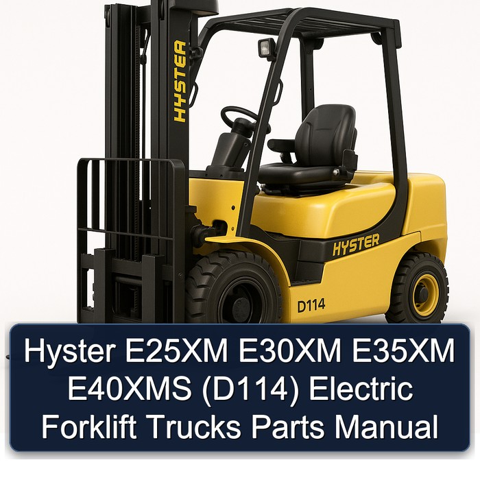 Manual de Partes para Carretillas Elevadoras Eléctricas Hyster E25XM, E30XM, E35XM, E40XMS (D114)