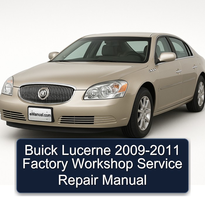 Buick Lucerne 2009-2011 Factory Workshop Manual de servicio y reparación