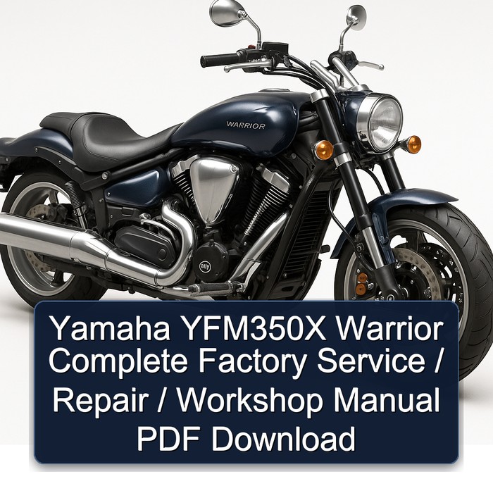 Yamaha YFM350X Warrior Complete Factory Service / Repair / Workshop Manual PDF Download