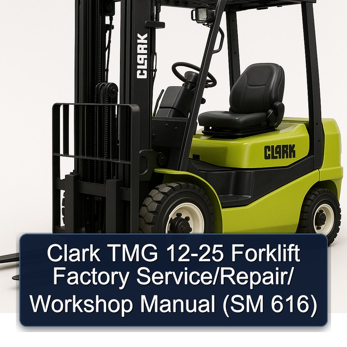 Manual de Servicio, Reparación y Taller para Montacargas Clark TMG 12-25 (SM 616)
