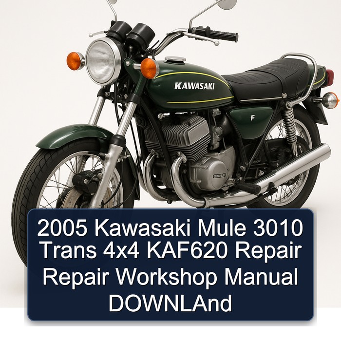 2005 Kawasaki Mule 3010 Trans 4x4 KAF620 Repair Repair Workshop Manual DOWNLAnd