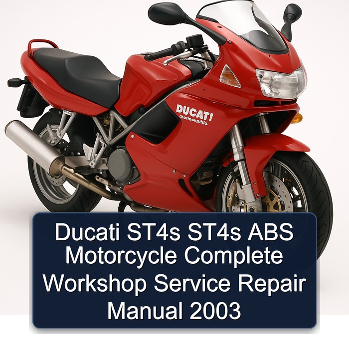 Ducati ST4s ST4s ABS Motorcycle Complete Workshop Service Repair Manual 2003