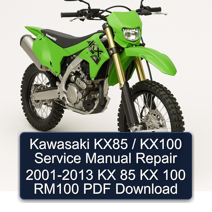 Kawasaki KX85 / KX100 Service Manual Repair 2001-2013 KX 85 KX 100 RM100 PDF Download