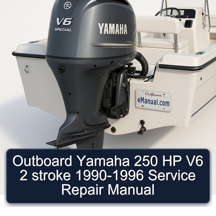 Outboard Yamaha 250 HP V6 2 stroke 1990-1996 Service Repair Manual 