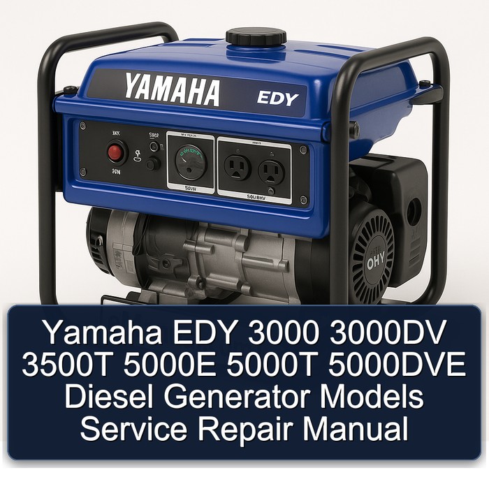 Yamaha Edy 3000DV 3500T 5000E 5000T 5000DVE Diesel Generator Models Workshop Service Repair Manual PDF Download