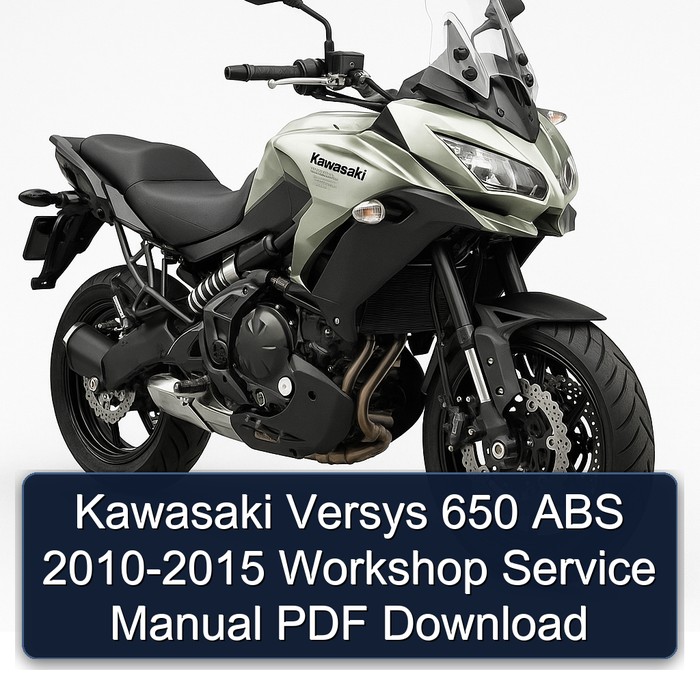 Kawasaki Versys 650 ABS 2010-2015 Workshop Service Manual PDF Download