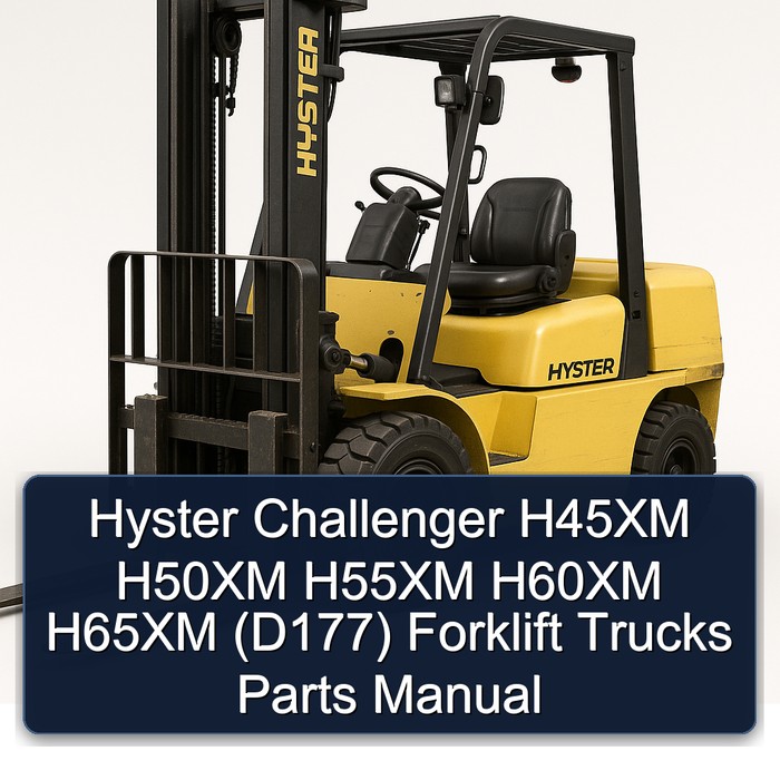 Hyster Challenger H45XM H50XM H55XM H60XM H65XM (D177) Forklift Trucks Parts Manual