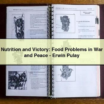 Nutrition and Victory: Food Problems in War and Peace-Erwin Pulay PDF Download