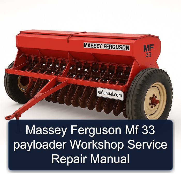 Massey Ferguson Mf 33 payloader Workshop Service Repair Manual 