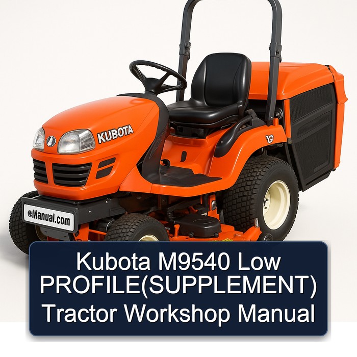 Kubota M9540 Low PROFILE(SUPPLEMENT) Tractor Workshop Manual
