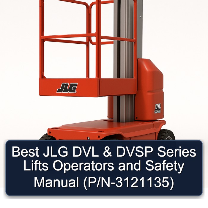 Best Jlg Dvl & Dvsp Series Lifts Operators and Safety Manual (P/N-3121135) PDF Download