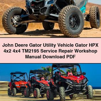 John Deere Gator Utility Vehicle Gator HPX 4x2 4x4 TM2195 Service Repair Workshop Manual