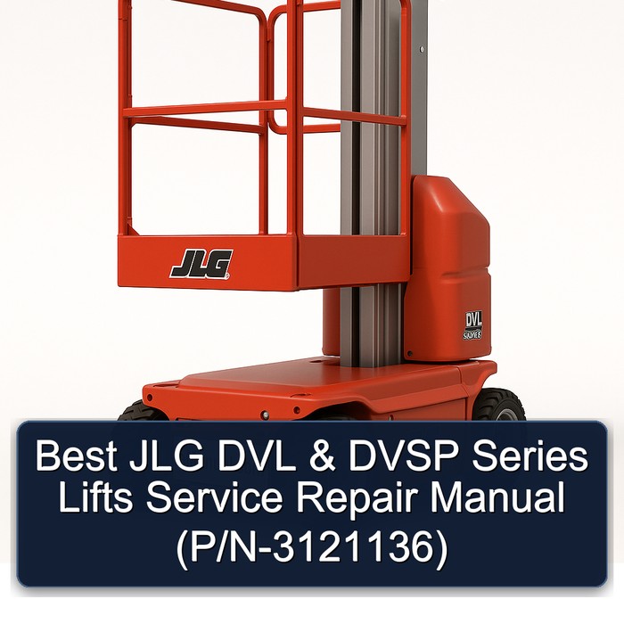 Best Jlg Dvl & Dvsp Series Lifts (P/N-3121136) Workshop Service Repair Manual PDF Download