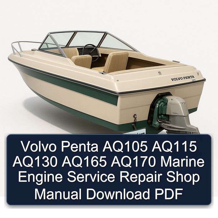 Volvo Penta AQ105 AQ115 AQ130 AQ165 AQ170 Marine Engine Service Repair Shop Manual Download PDF