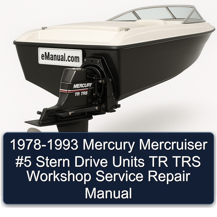 1978-1993 Mercury Mercruiser #5 Stern Drive Units TR TRS Workshop Service Repair Manual