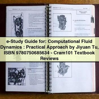 E-Study Guide For: Computational Fluid Dynamics : Practical Approach by Jiyuan Tu Isbn 9780750685634-Cram101 Textbook Reviews PDF Download