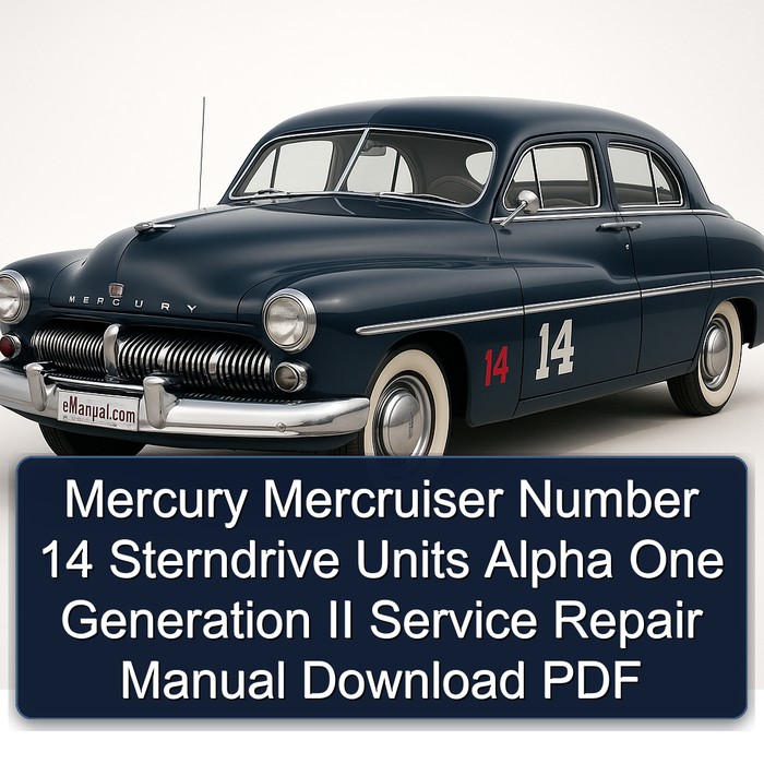 Mercury Mercruiser Number 14 Sterndrive Units Alpha One Generation II Service Repair Manual Download PDF