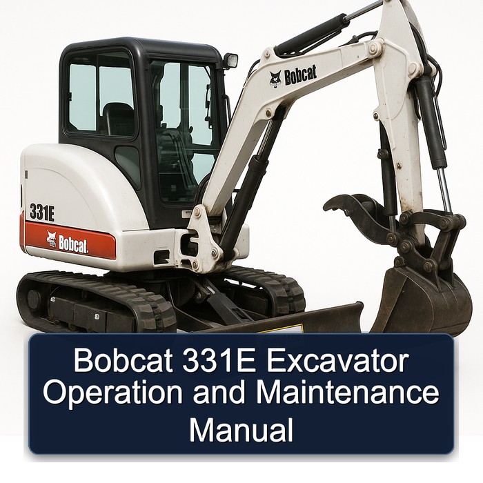 Bobcat 331E Excavator Operation and Maintenance Manual
