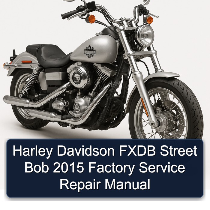 Harley Davidson FXDB Street Bob 2015 Factory Service Repair Manual