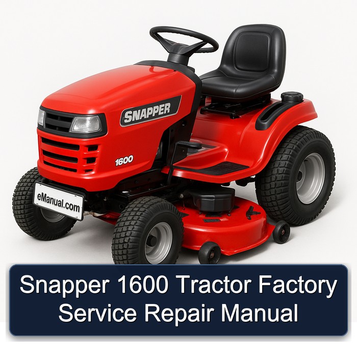 Manual de Servicio y Reparación de Fábrica para Tractor Snapper 1600