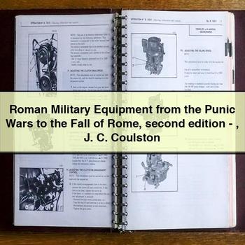 Roman Military Equipment from the Punic Wars to the Fall of Rome Second Edition-J. C. Coulston PDF Download