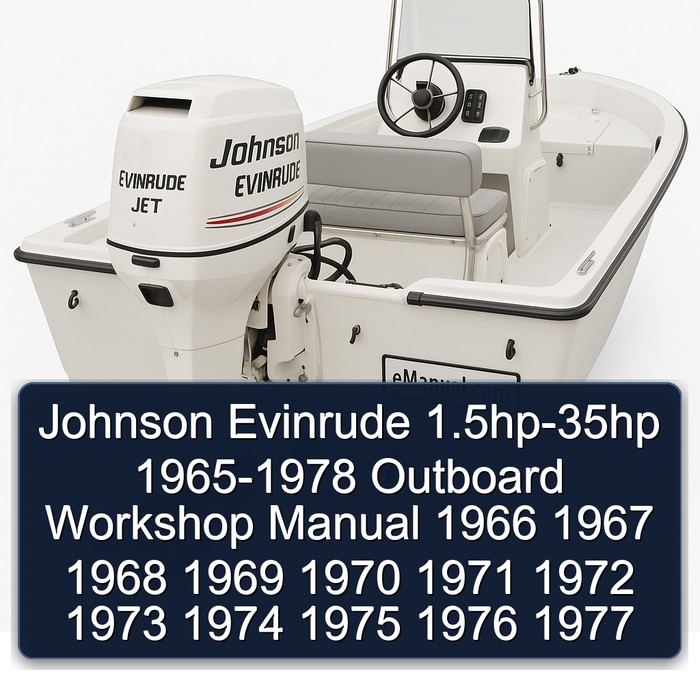 Johnson Evinrude 1.5hp-35hp 1965-1978 Outboard Workshop Manual 1966 1967 1968 1969 1970 1971 1972 1973 1974 1975 1976 1977